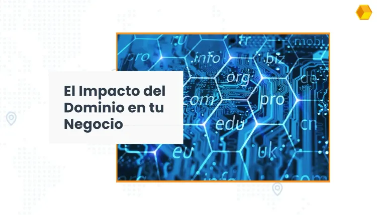 La importancia del dominio web para tu negocio